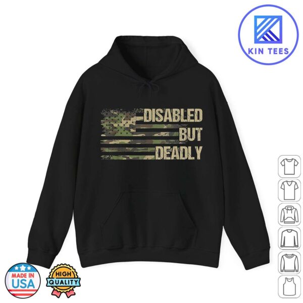 Dad Grandpa Veteran US Flag Disabled But Deadly Camouflage Hoodie