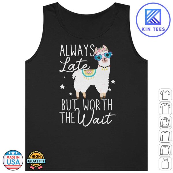 Always Late But Worth The Wait Funny Llama Unisex Tank Top